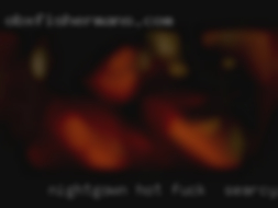 Nightgown hot fuck ass mom pussy fuck in Searcy, AR.