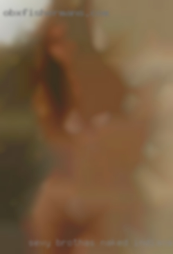 Sexy brothas naked active couples in Indiana.